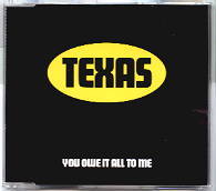 Texas - You Owe It All To Me